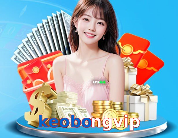 keobongvip – Nền tảng giải trí an toàn keobongvip